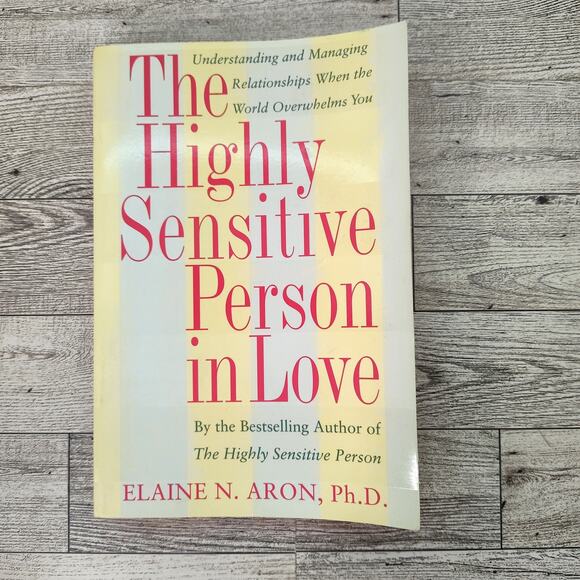 The Highly Sensitive Person in Love by Elaine Aron PhD PB - Picture 2 of 14